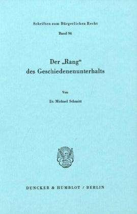 Cover for Schmitt · Der "Rang" des Geschiedenenunte (Book) (1985)