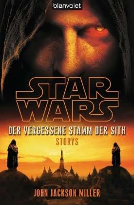 Cover for John Jackson Miller · Star Wars Der Vergessene Stamm Der Sith: Storys (Book)