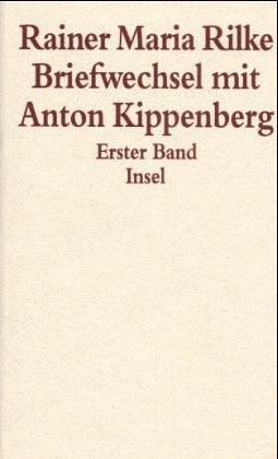 Cover for Rainer Maria Rilke · Briefwechsel Mit Anton Kippenberg 19061926: 1906 Bis 1926 (Book)