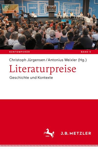 Cover for Literaturpreise: Geschichte und Kontexte - Kontemporar. Schriften zur deutschsprachigen Gegenwartsliteratur (Paperback Book) [1. Aufl. 2021 edition] (2021)