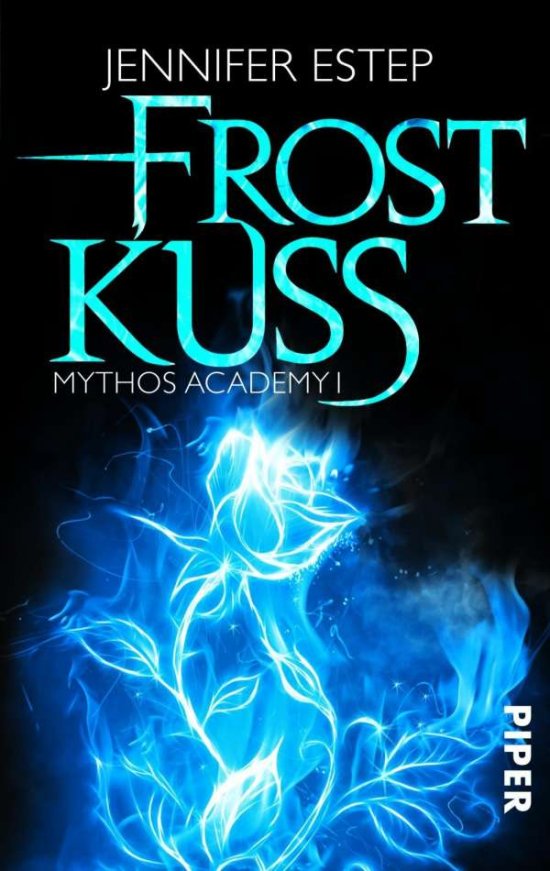 Cover for Jennifer Estep · Frostkuss (Mythos Academy 1): Mythos Academy 1 Fantasy-Pageturner Mit Suchtfak (Book)