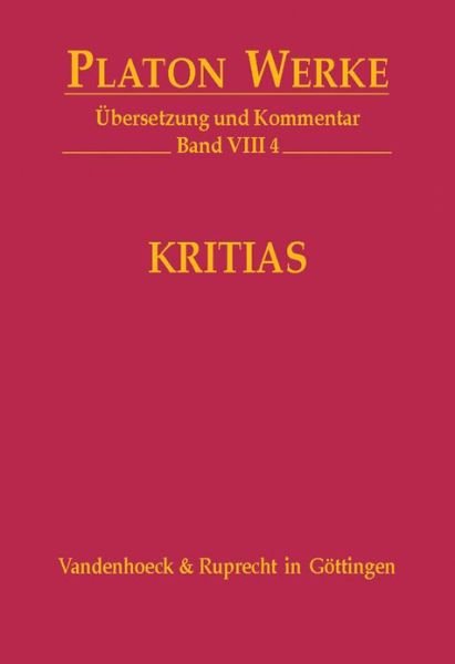 Cover for Platon · VIII 4 Kritias - Platon:Werke,Ubersetzung,Kommentar (Hardcover Book) (2006)