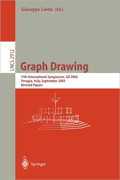 Cover for Graph Drawing: 11th International Symposium, GD 2003, Perugia, Italy, September 21-24, 2003, Revised Papers - Lecture Notes in Computer Science (Paperback Book) [2004 edition] (2004)