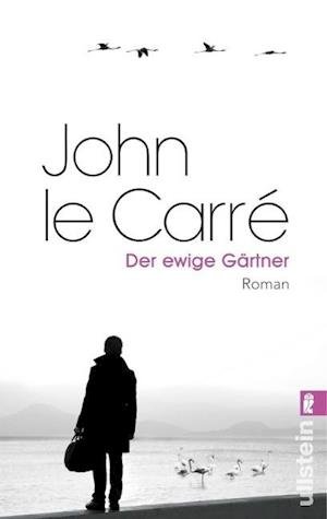 Cover for John Le Carre · Der Ewige Gartner: Roman (Book)