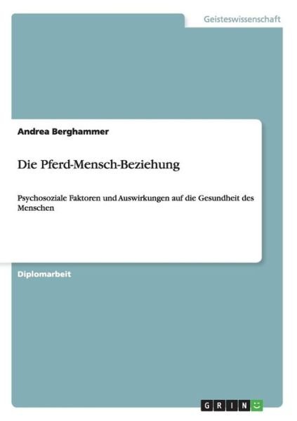 Cover for Berghammer · Die Pferd-Mensch-Beziehung (Book) (2013)
