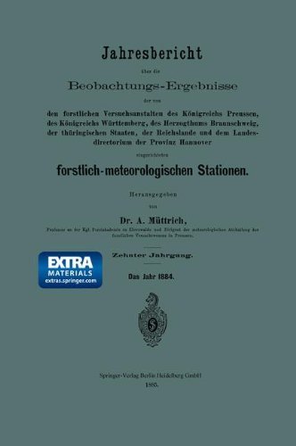 Cover for A Muttrich · Jahresbericht Uber Die Beobachtungs-ergebnisse Der Von den Forstlichen Versuchsanstalten Des Konigreichs Preussen, Des Konigreichs Wurttemberg, Des Herzogthums Braunschweig, Der Thuringischen Staaten, Der Reichslande Und Dem Landesdirectorium Der Provinz  (Paperback Book) [German, 1885 edition] (1901)