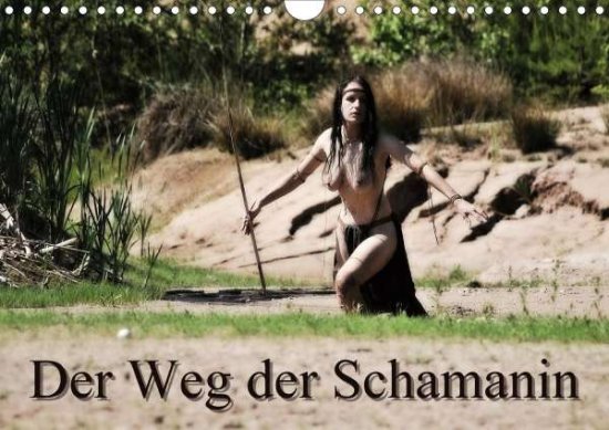 Der Weg der Schamanin (Wandkalender - Lee - 图书 -  - 9783671850310 - 