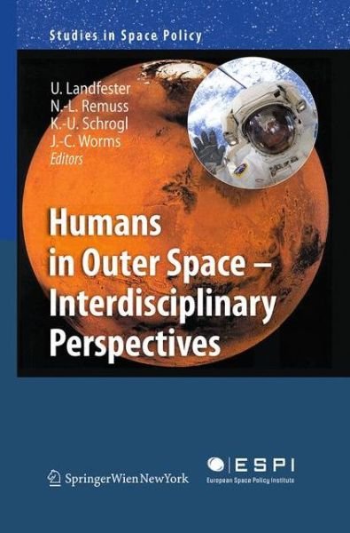Humans in Outer Space - Interdisciplina -  - 图书 -  - 9783709119310 - 2016年8月23日