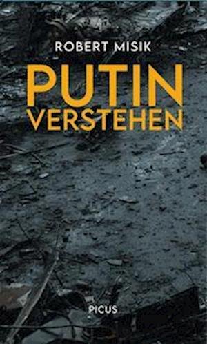 Cover for Robert Misik · Putin. Ein Verhängnis (Book) (2022)