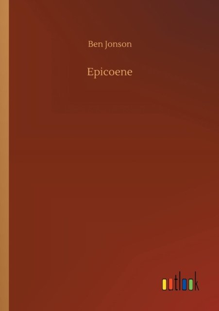 Cover for Jonson · Epicoene (Book) (2018)
