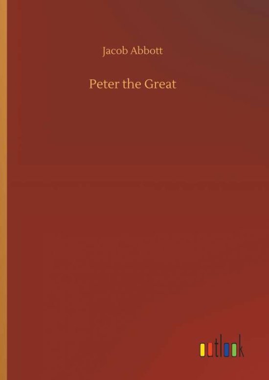 Cover for Abbott · Peter the Great (Book) (2019)