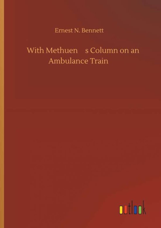 Cover for Bennett · With Methuen's Column on an Amb (Book) (2019)