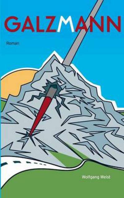 Cover for Wolfgang Weist · Galzmann (Paperback Book) [German edition] (2014)