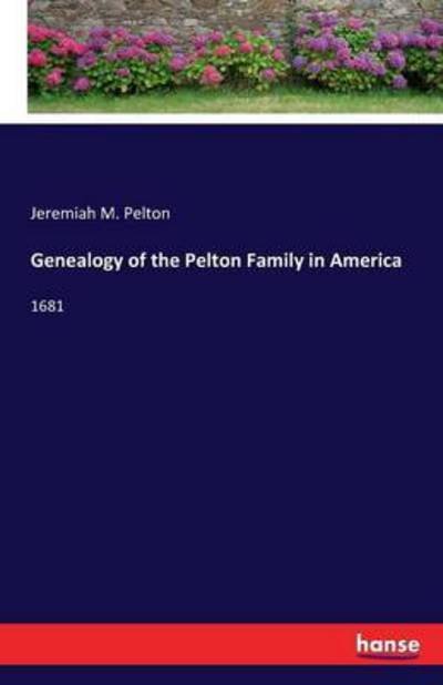 Cover for Pelton · Genealogy of the Pelton Family i (Book) (2016)