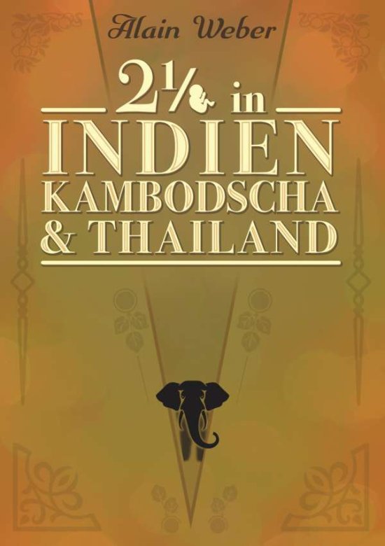 Cover for Weber · Zweieinhalb in Indien, Kambodscha (Book)