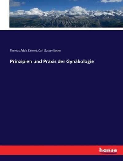 Cover for Thomas Addis Emmet · Prinzipien und Praxis der Gynäkologie (Paperback Book) (2017)