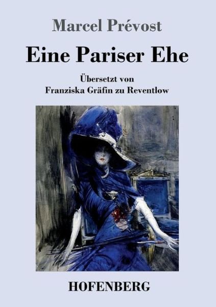 Eine Pariser Ehe - Prévost - 图书 -  - 9783743711310 - 2017年4月25日