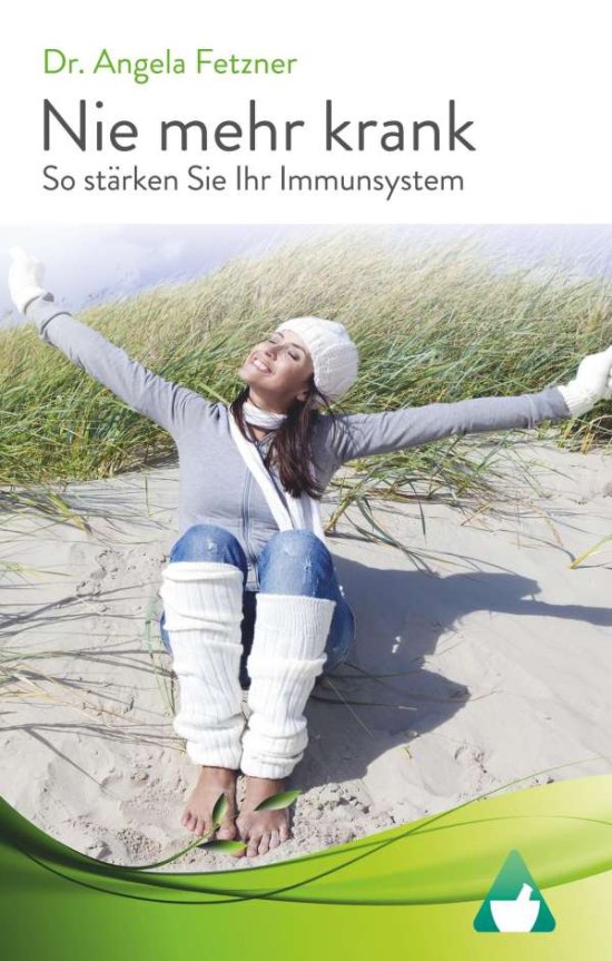 Cover for Fetzner · Nie mehr krank - So stärken Sie (Book)