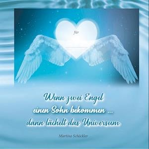 Cover for Martina Schöckler · Wenn zwei Engel einen Sohn bekommen ... (Hardcover Book) (2019)