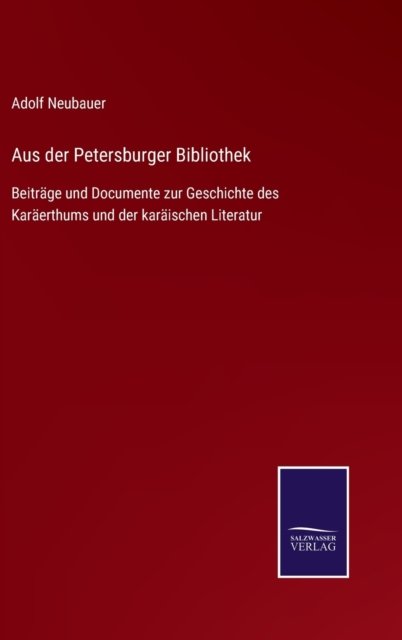 Cover for Adolf Neubauer · Aus der Petersburger Bibliothek (Hardcover Book) (2021)