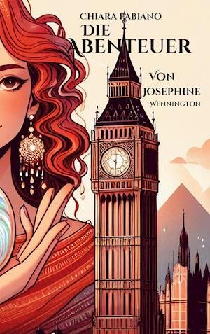 Cover for Chiara Fabiano · Die Abenteuer von Josephine Wennington (Book) (2024)