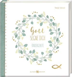 Cover for Tanja Sassor · Gott segne dich (Book) (2023)