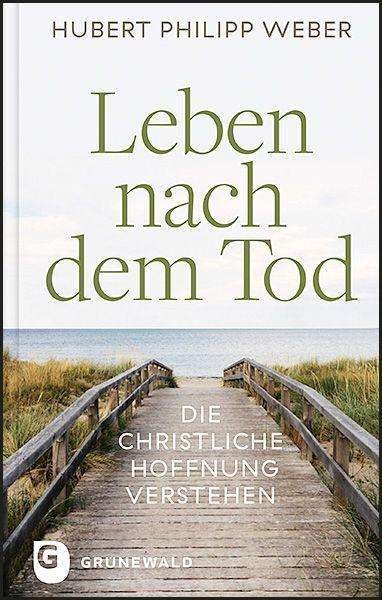 Cover for Weber · Leben nach dem Tod (Book)