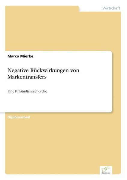 Cover for Marco Mierke · Negative Ruckwirkungen von Markentransfers (Paperback Book) [German edition] (2004)