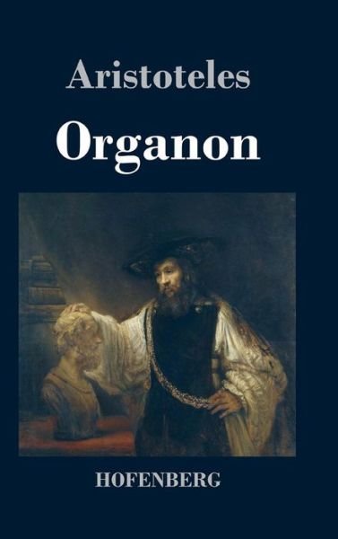 Cover for Aristotle · Organon (Hardcover Book) (2013)