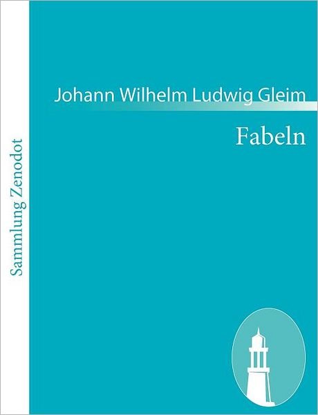 Cover for Johann Wilhelm Ludwig Gleim · Fabeln (Paperback Book) [German edition] (2010)