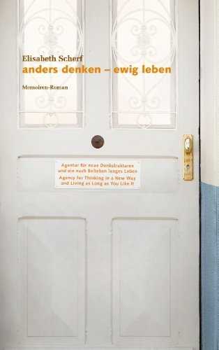 Cover for Elisabeth Scherf · Anders Denken - Ewig Leben (Paperback Book) [German edition] (2012)