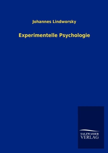 Cover for Johannes Lindworsky · Experimentelle Psychologie (Paperback Book) [German edition] (2012)