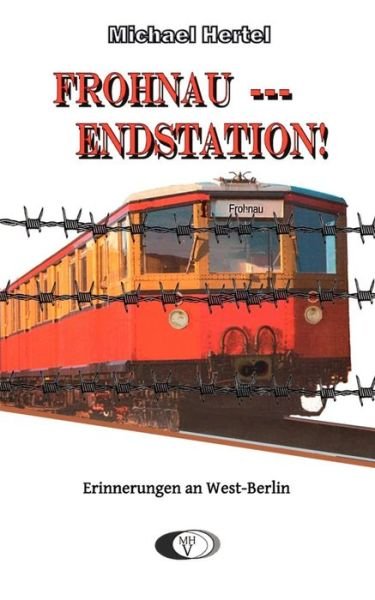 Cover for Michael Hertel · Frohnau - Endstation! (Paperback Book) [German edition] (2015)