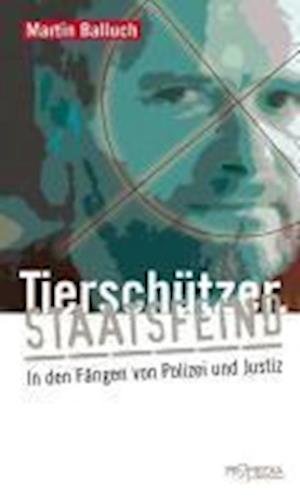 Cover for Martin Balluch · Tierschtzer, Staatsfeind (N/A) (2022)
