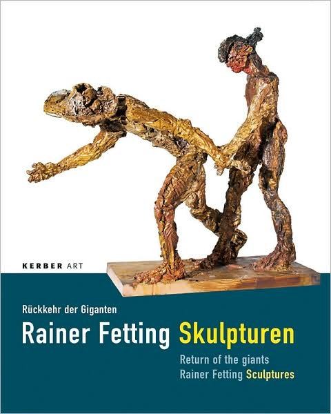 Cover for Jurgen Fitschen · Rainer Fetting: Return of the Giants (Ruckkehr Der Giganten) (Hardcover Book) (2009)