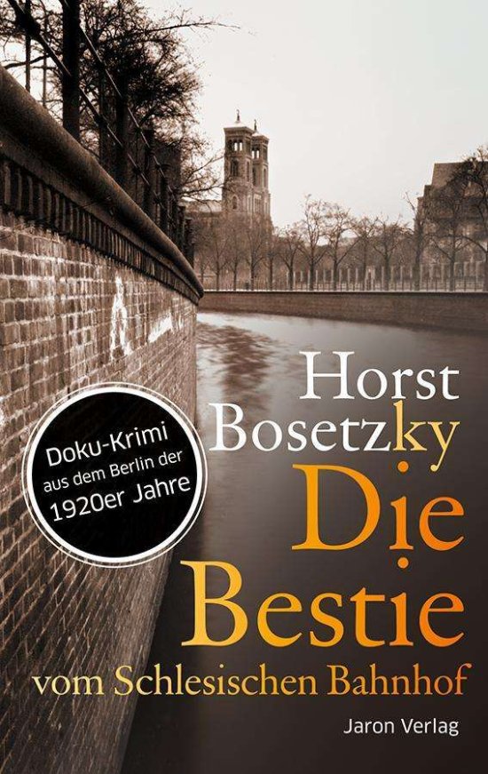 Cover for Bosetzky · Die Bestie vom Schlesischen Ba (Book)