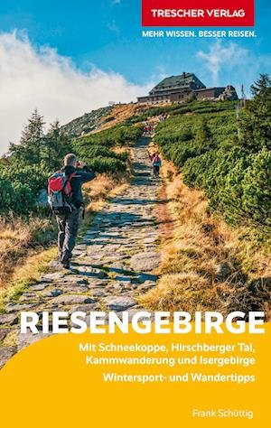 Cover for Frank Schüttig · TRESCHER Reiseführer Riesengebirge (Book) (2025)
