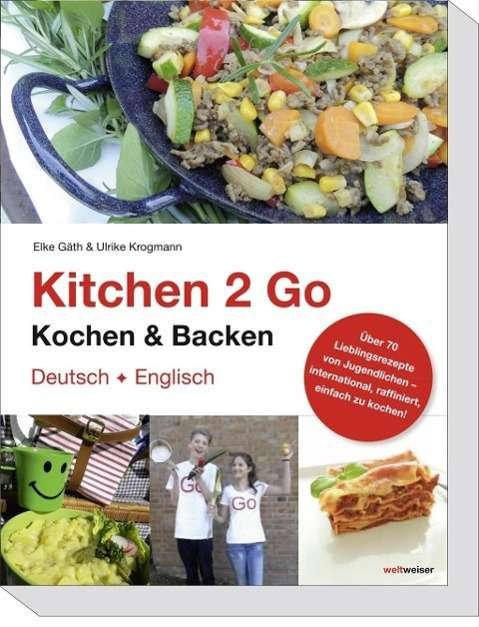Cover for Gäth · Kitchen 2 Go Kochen und Backen (Book)