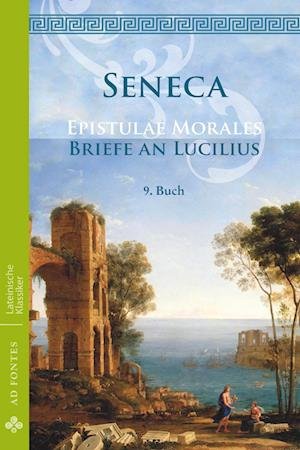 Cover for Lucius Annaeus Seneca · Briefe an Lucilius / Epistulae morales (Deutsch) (Paperback Book) (2017)