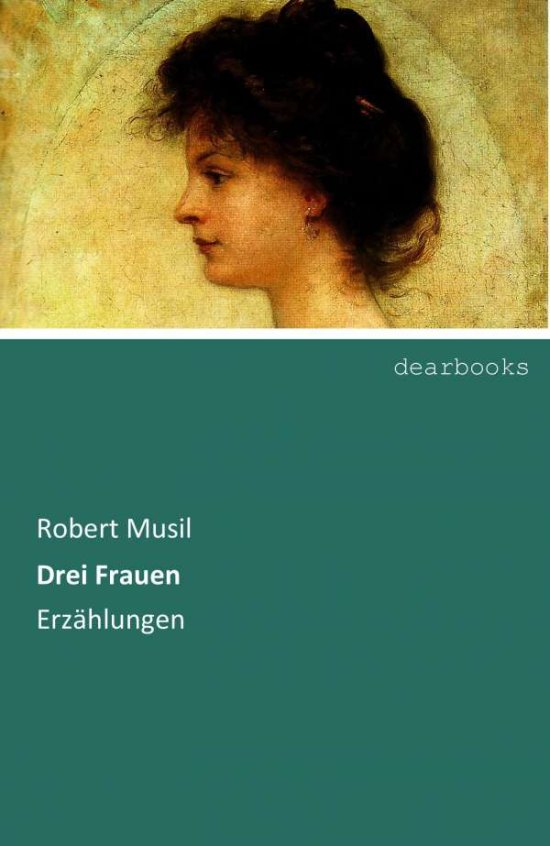 Cover for Musil · Drei Frauen (Book)