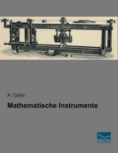Cover for Galle · Mathematische Instrumente (Book)