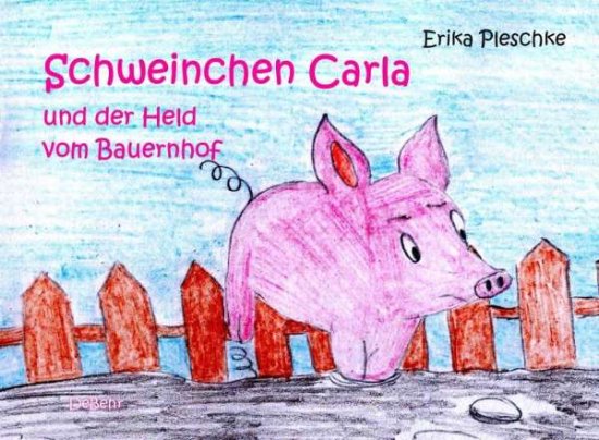 Cover for Pleschke · Schweinchen Carla und der Held (Book)