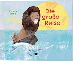 Cover for Kathrin Frank · Die große Reise (Book) (2024)