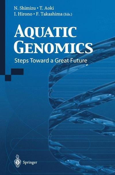 Cover for Aquatic Genomics: Steps Toward a Great Future (Hardcover Book) [2003 edition] (2003)