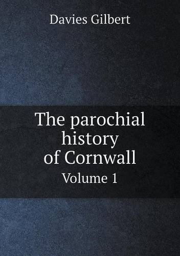 Cover for Davies Gilbert · The Parochial History of Cornwall Volume 1 (Paperback Book) (2013)