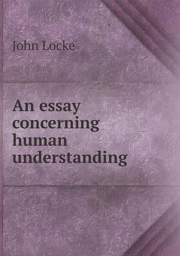 Cover for John Locke · An Essay Concerning Human Understanding (Paperback Book) (2013)