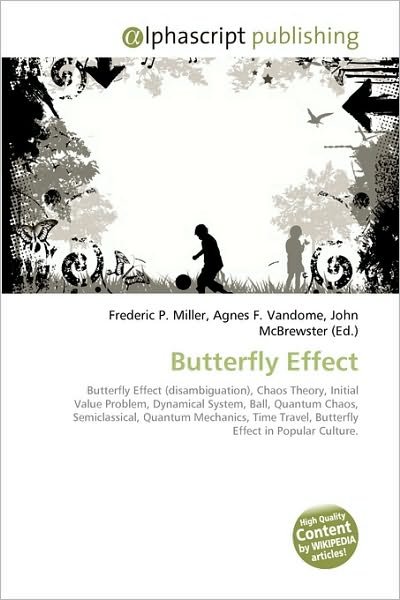 Cover for Frederic P Miller · Butterfly Effect (Book) (2009)