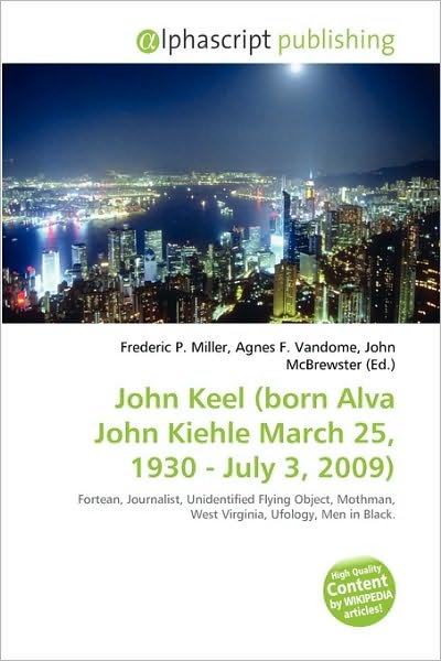 Cover for Frederic P Miller · John Keel (born Alva John Kiehle March (Book) (2010)