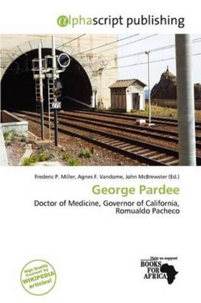 Cover for Frederic P Miller · George Pardee (Book) (2011)