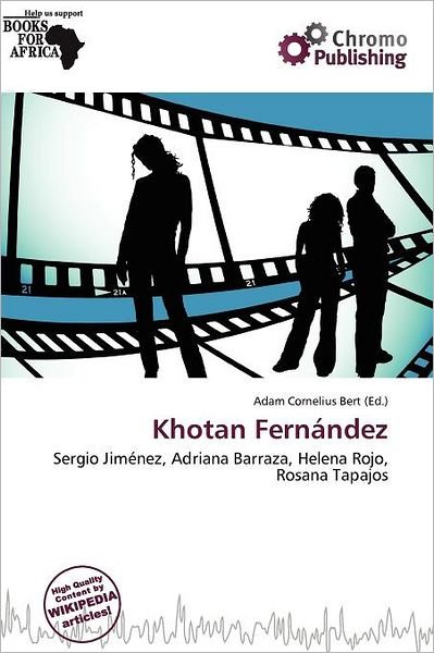 Cover for Adam Cornelius Bert · Khotan Fernández (Book) (2011)